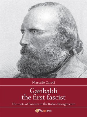 cover image of Garibaldi the first fascist